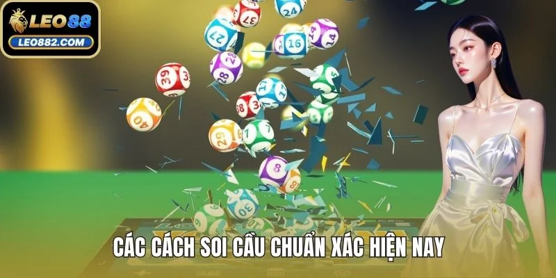 Các cách soi cầu chuẩn xác hiện nay