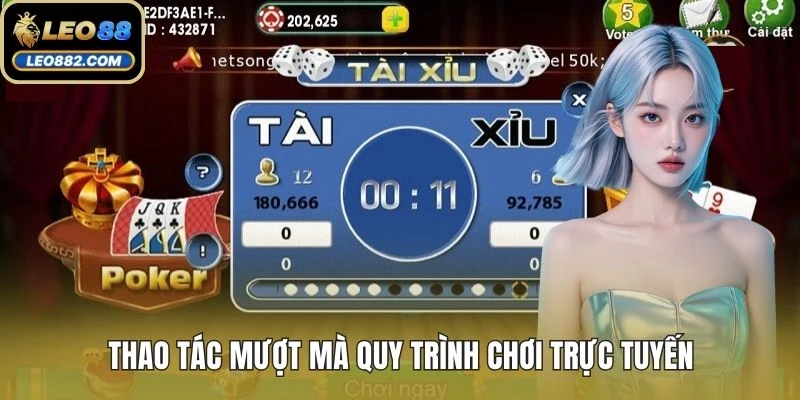 Thao tác mượt mà quy trình chơi trực tuyến