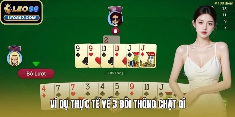 Ví dụ thực tế về 3 đôi thông chặt gì
